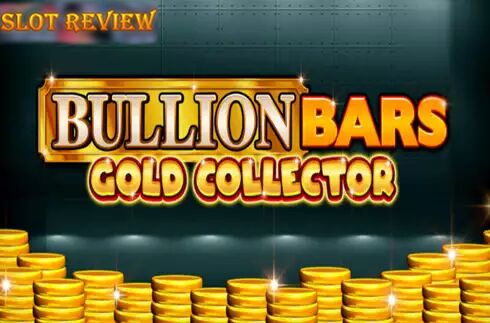 Bullion Bars Gold Collector slot